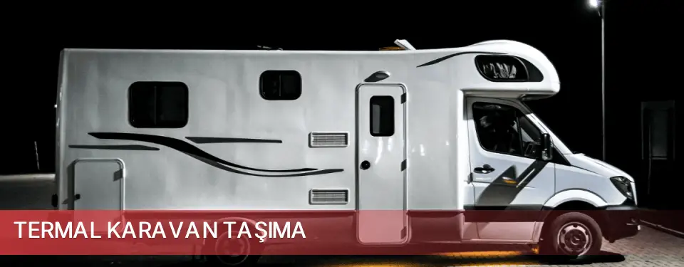 Termal İlçemi Karavan Taşıma